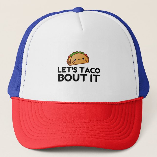 CASQUETTE LETS TACO BOUT IT (Devant)
