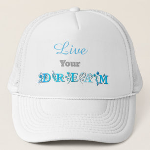 Casquette Live Your Dream Trucker Hat