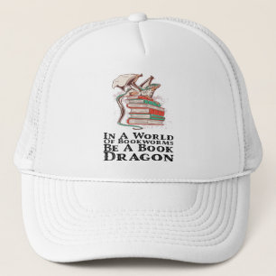 Casquette Livres - Dans Un Monde De Bookworts Soyez Un Drago