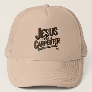Casquette L'Oeuvre du Christ, Jésus Était Un Charpentier