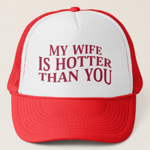 Casquette Ma Femme Est Plus Hotter Que Vous Dit Drôle Sarcas