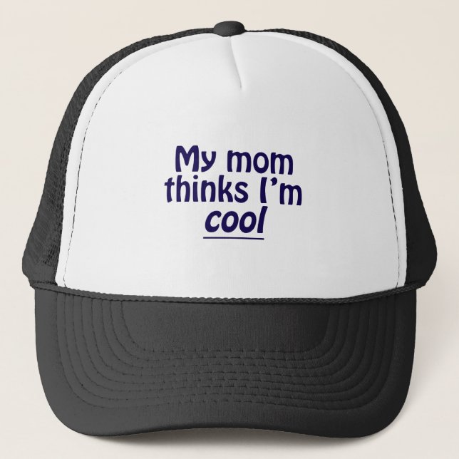 Casquette Ma maman pense que je suis frais (Devant)