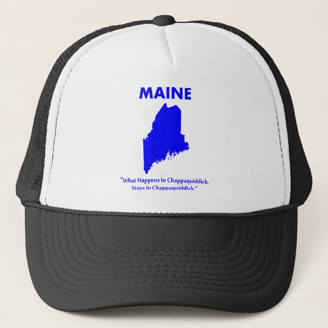 Casquette Maine - Ce qui se passe à Chappaquiddick... (Devant)