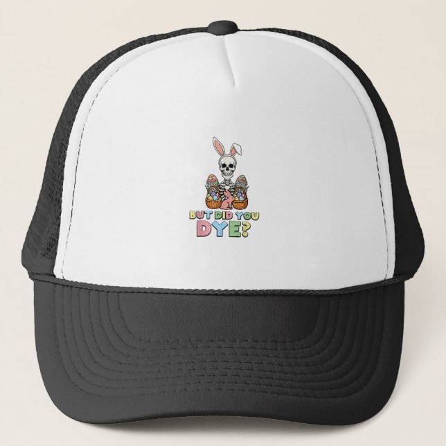 Casquette Mais avez-vous teint des œufs de squelette Drôles  (Devant)