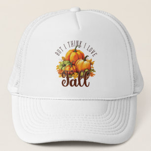 Casquette Mais je pense que j'aime l'automne - Citrouille et