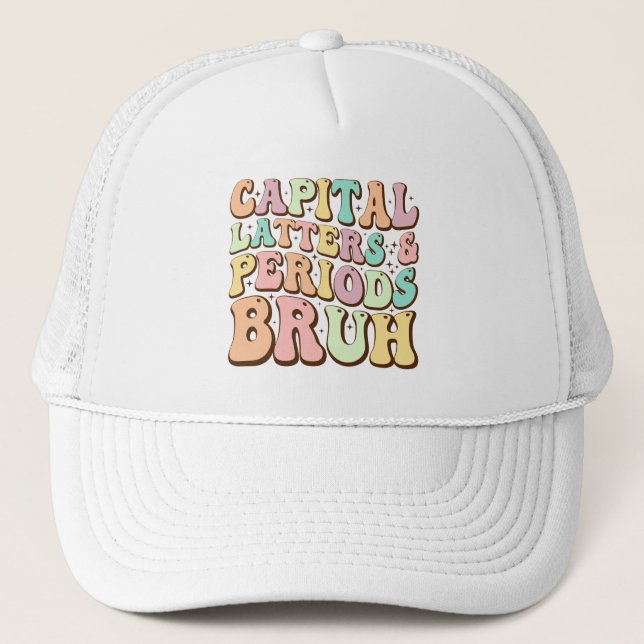 Casquette Majuscules Lettres Et Périodes Bruh ELA Enseignant (Devant)