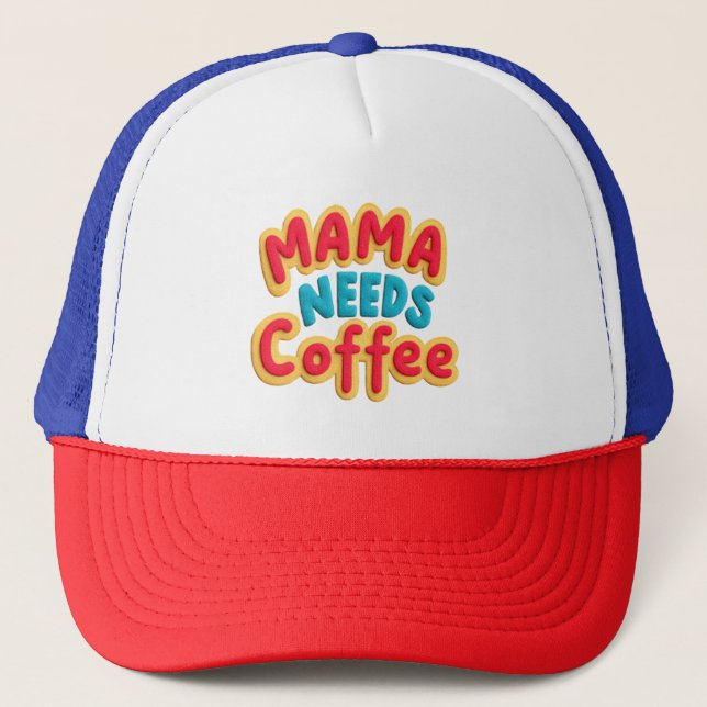 Casquette Mama a besoin de café (Devant)
