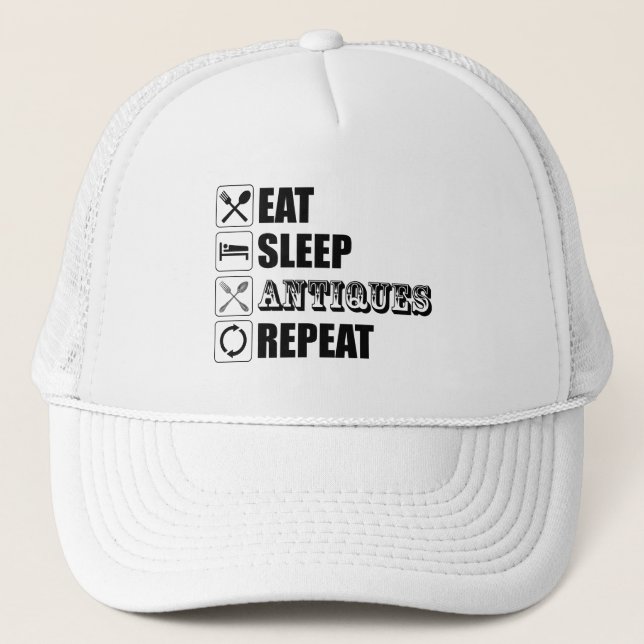 Casquette Manger. Dormir. Antiquités. Recommencer (Devant)