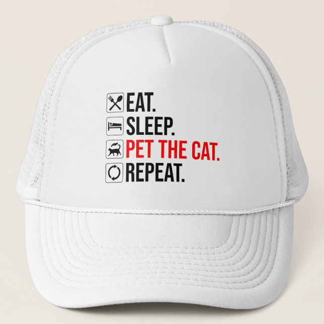 Casquette Manger. Dormir. Caresser le chat. Répéter (Devant)