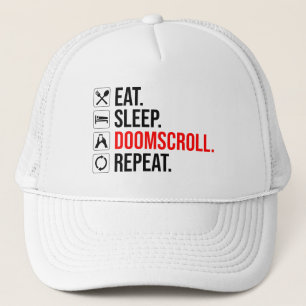 Casquette Manger. Dormir. Défilement. Recommencer