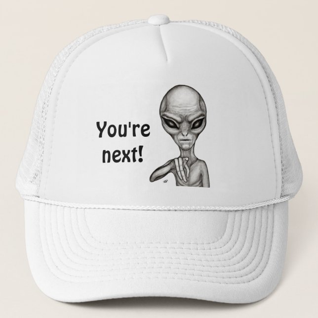 Casquette Mauvais Alien, Tu es le prochain ! (Devant)