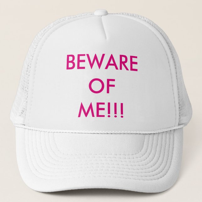 Casquette Méfiez-Vous De Moi Trucker Chapeau (Devant)