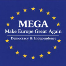 MEGA, Make Europe Great Again, démocratie, indépen