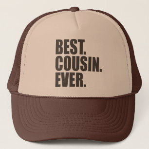 Casquette Meilleur. Cousin. Jamais.