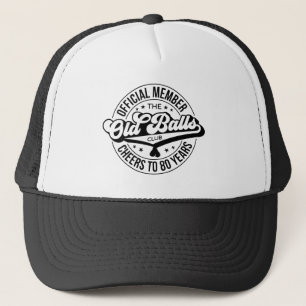 Casquette Membre officiel du Club des Bals Vieux 80 ans