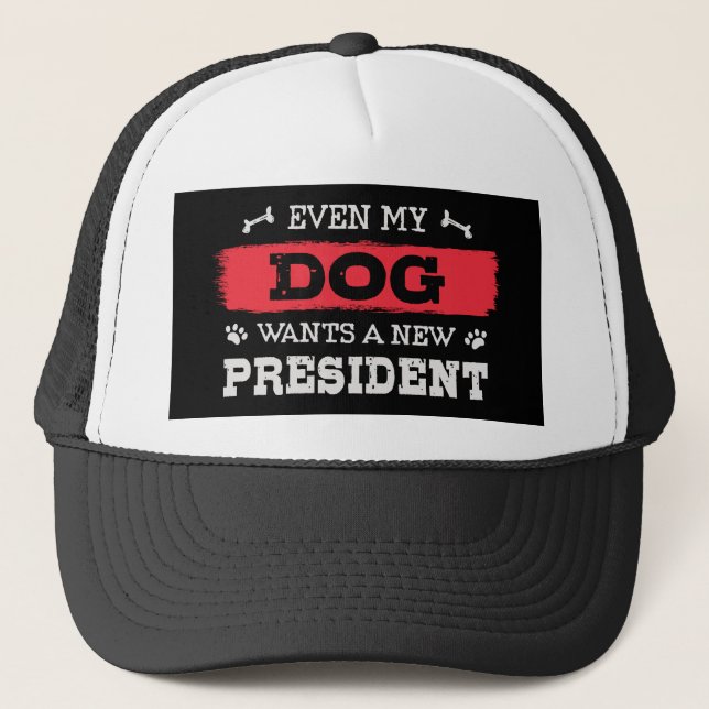 Casquette Même mon chien veut un nouveau président (Devant)