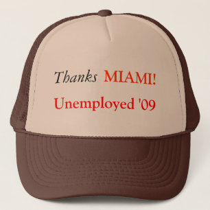 Casquette Merci, chômeurs '09, MIAMI !