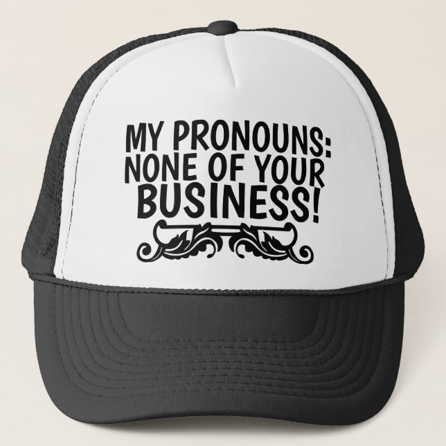 CASQUETTE MES PRONOMS : RIEN À VOIR AVEC VOUS ! (Devant)