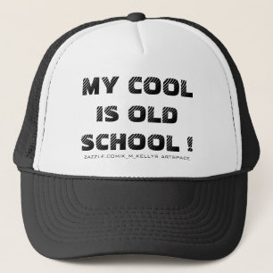 CASQUETTE MON COOL EST OLD SCHOOL !