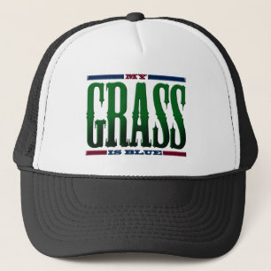 Casquette "Mon herbe est bleue "