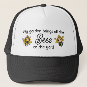 Casquette Mon Jardin Apporte Toutes Les Abeilles Au Jardin