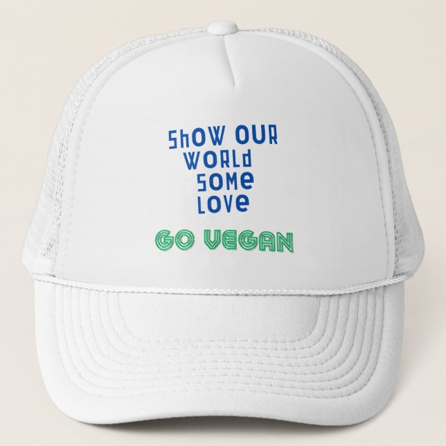 Casquette Montre à notre monde un peu d'amour GO VEGAN (Devant)
