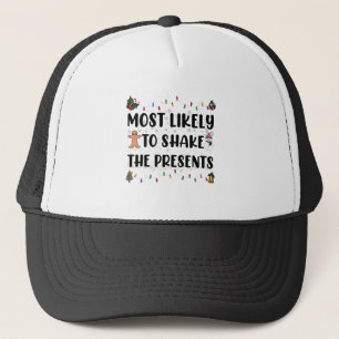 Casquette Most Likely To Shake The Presents Funny Christmas