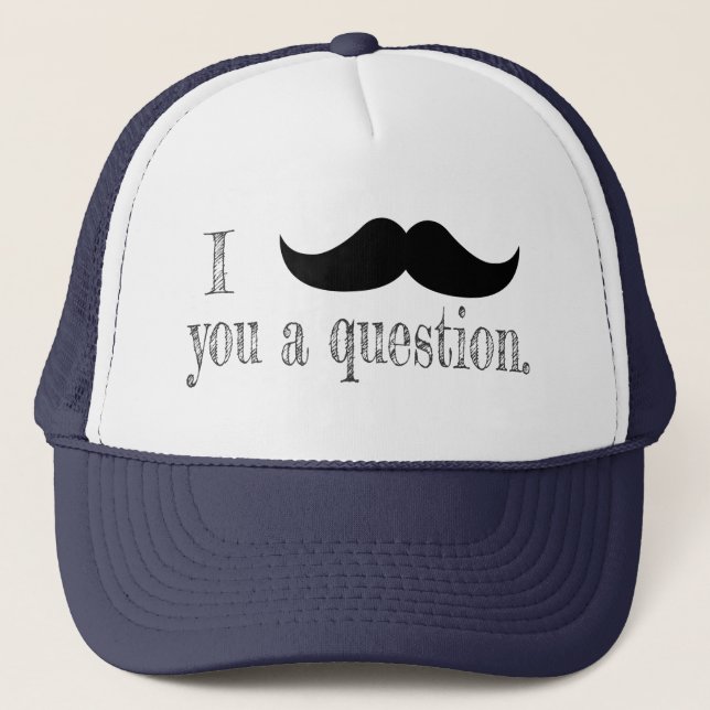 Casquette Moustache toi une question (Devant)