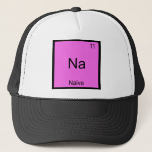 Casquette Na - Naïf T-Shirt drôle symbole d'élément de chimi