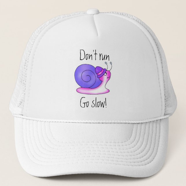 Casquette Ne cours pas, vas-y doucement ! Chapeau (Devant)
