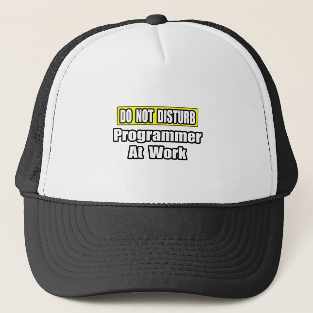 Casquette Ne Dérangez Pas...Programmeur Au Travail (Devant)