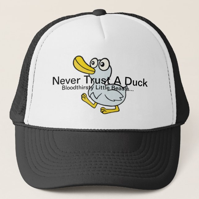 Casquette Ne faites jamais confiance à un canard - par des (Devant)
