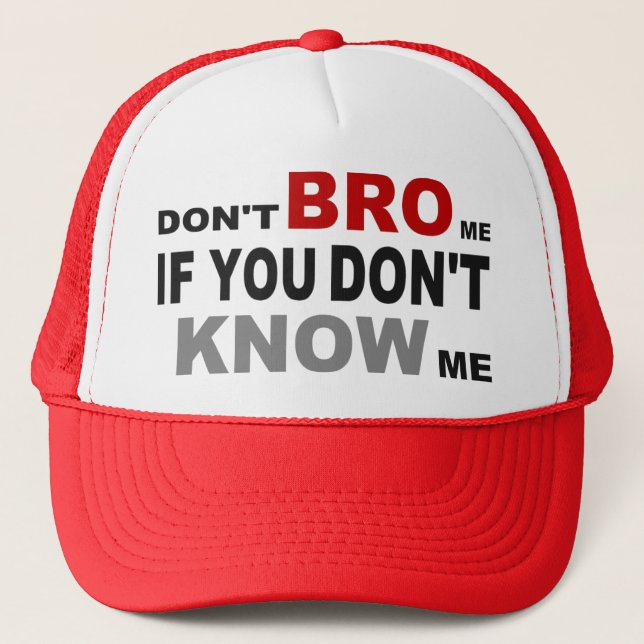 CASQUETTE NE FONT PAS BRO JE SI VOUS NE ME CONNAISSEZ PAS (Devant)