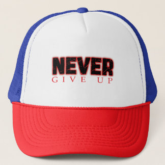 Casquette ne jamais abandonner