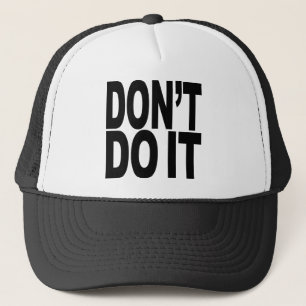 Casquette Ne le faites pas