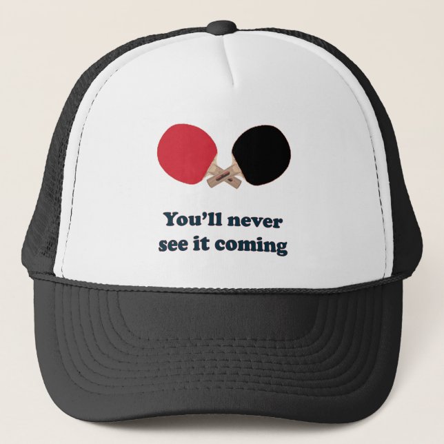 Casquette Ne Le Vois Jamais Venir Ping Pong (Devant)