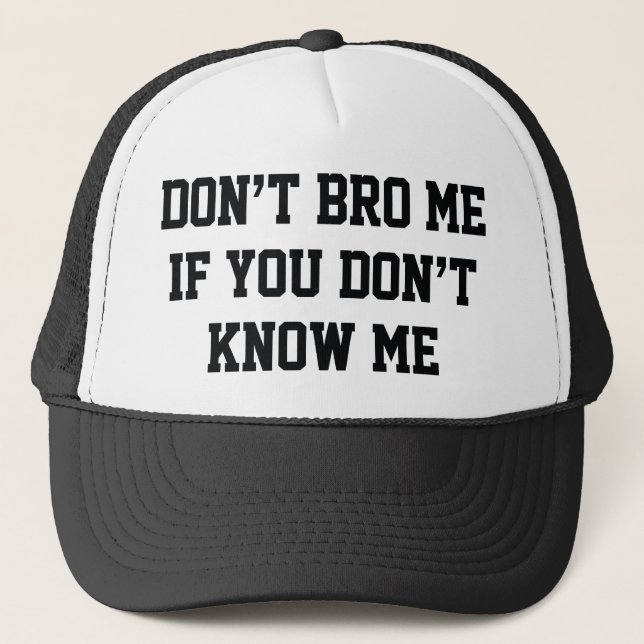 Casquette Ne m'amène pas si tu ne me connais pas (Devant)