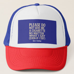 Casquette Ne Me Donnez Pas De Cigarette, Drôle Gag Cadeau