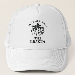 Casquette Ne me faites pas libérer le Kraken