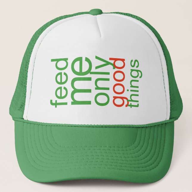Casquette Ne me nourrir que de bonnes choses (Devant)