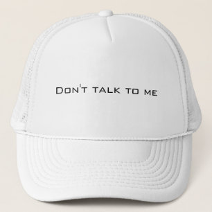 Casquette Ne me parlez pas