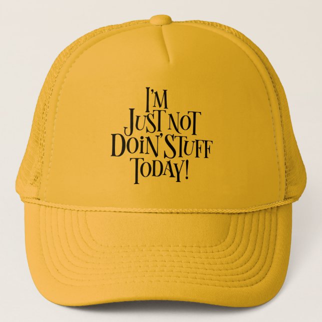 Casquette Ne pas faire de choses aujourd'hui (Devant)