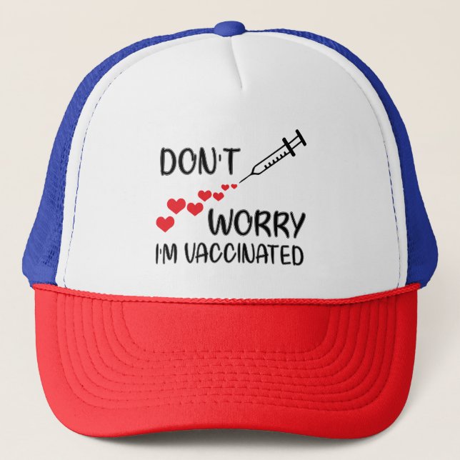Casquette Ne t'inquiète pas d'être vacciné (Devant)