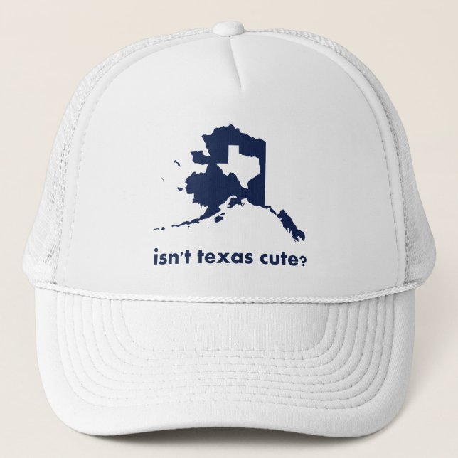 Casquette N'est pas mignon du Texas comparé à l'Alaska (Devant)