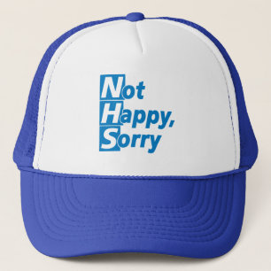 Casquette NHS - Pas Heureux, Désolé !