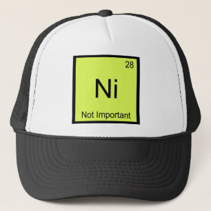 Casquette Ni - Pas Important Symbole de l'élément de chimie
