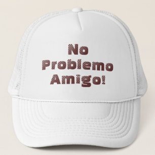 Casquette No Problemo Amigo Spanish Quote