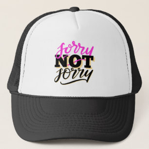 Casquette Non désolé désolé
