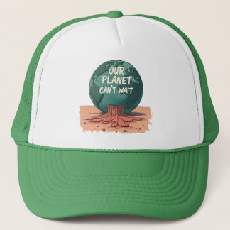 Casquette Notre planète ne peut pas attendre – Action climat
