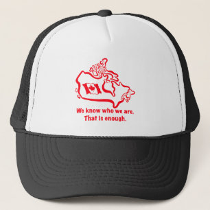 Casquette Nous savons qui nous sommes. C'est suffisant.